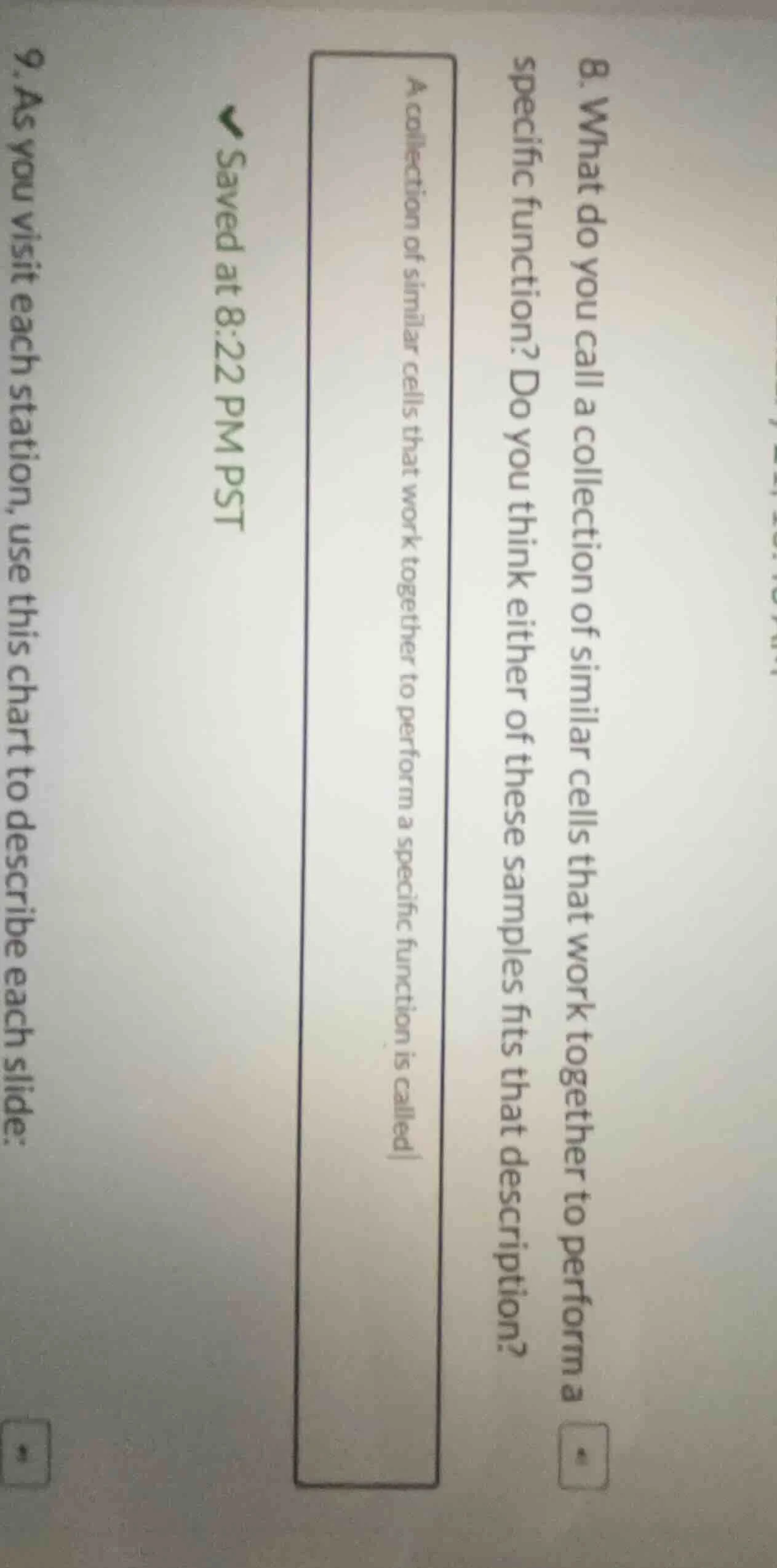 8. what do you call a collection of similar cells that work together to…