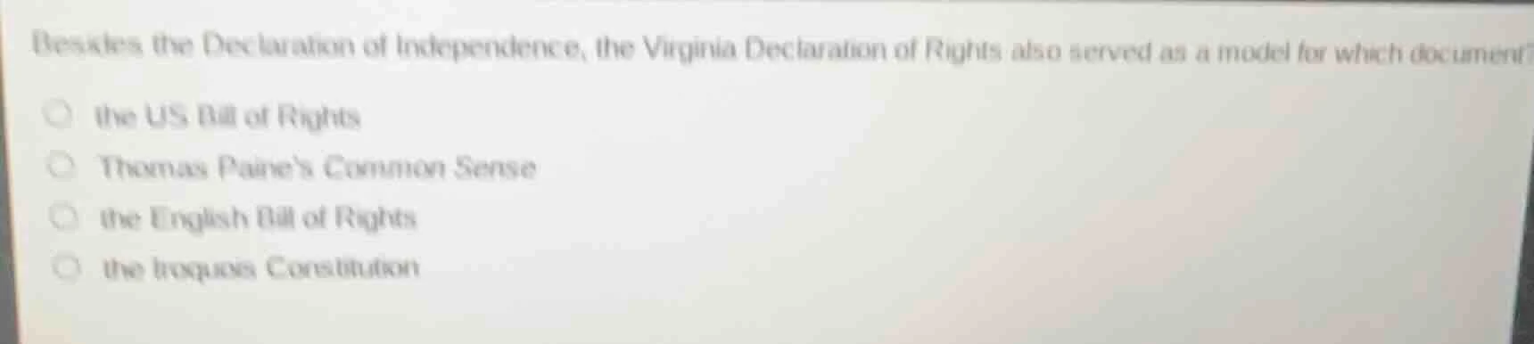 besides the declaration of independence, the virginia declaration of ri…