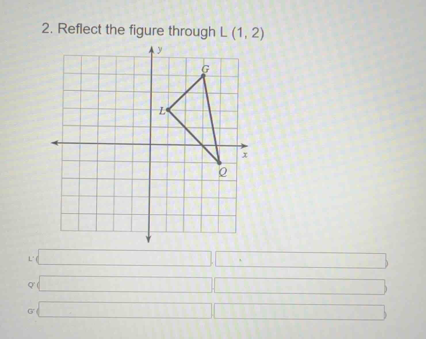 2. reflect the figure through l (1, 2)