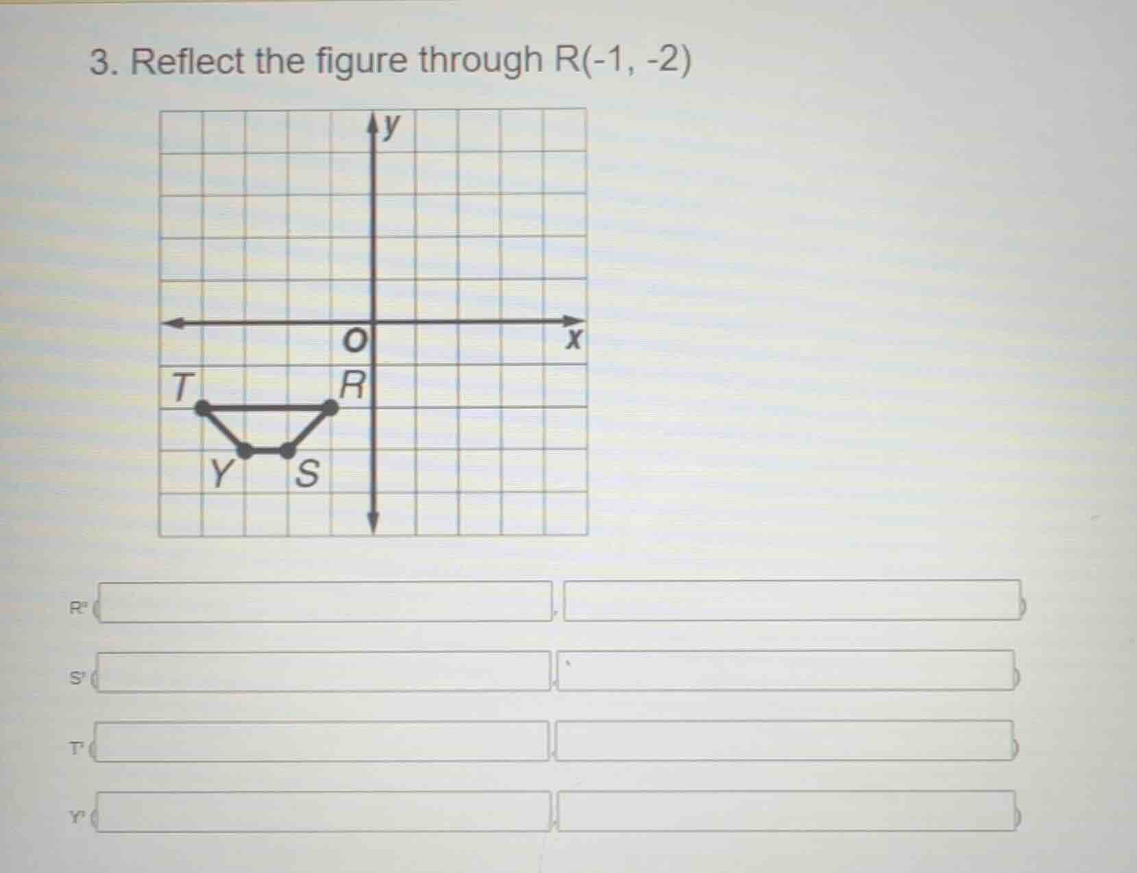 3. reflect the figure through r(-1, -2)