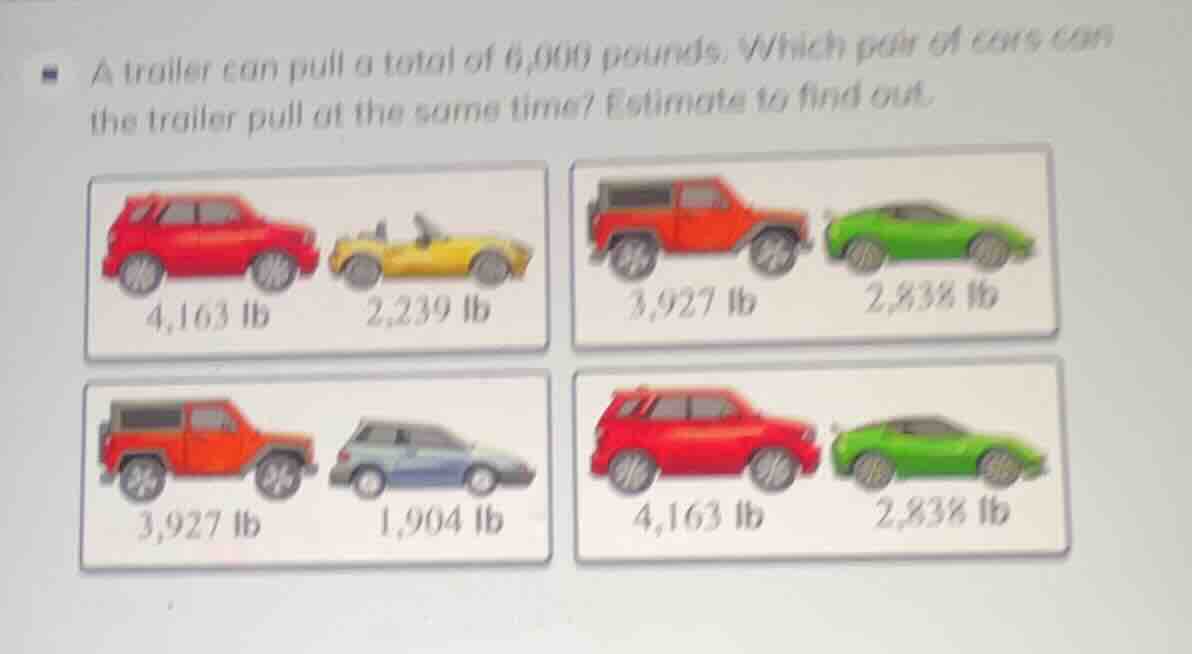 a trailer can pull a total of 6,000 pounds. which pair of cars can the …