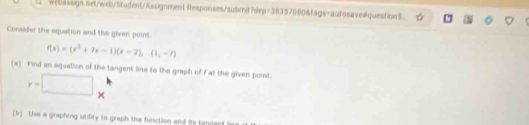 consider the equation and the given point. $f(x) = (x^3 + 7x - 1)(x - 2…