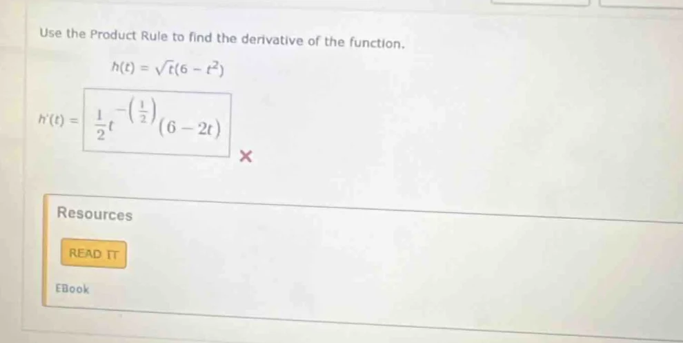 use the product rule to find the derivative of the function.\\( h(t) = …