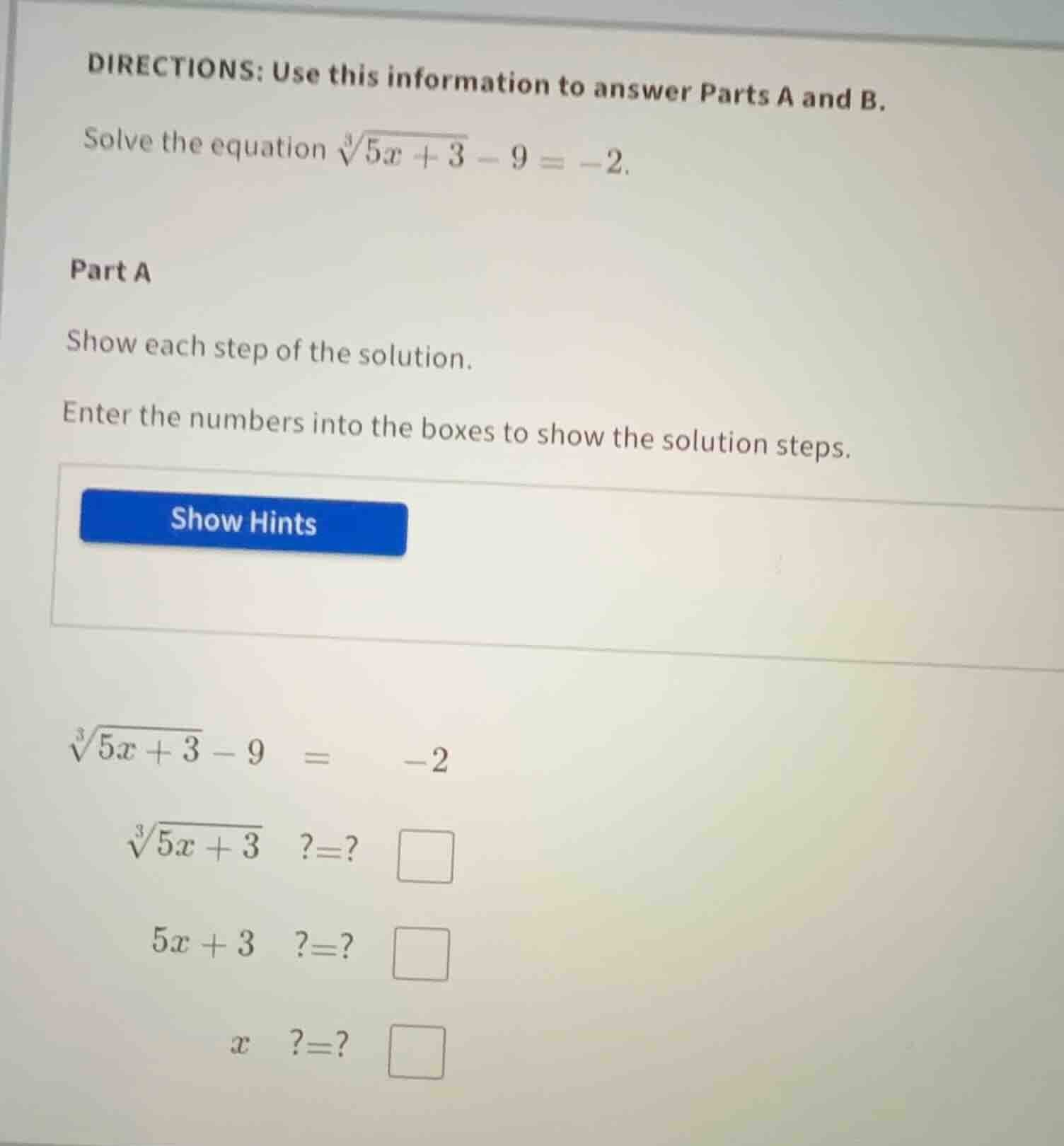 directions: use this information to answer parts a and b. solve the equ…