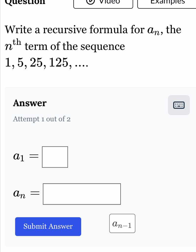 write a recursive formula for $a_n$, the $n^{\\text{th}}$ term of the s…