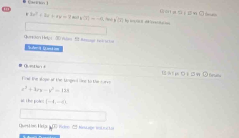 question 3 if ( 2x^2 + 3x + xy = 2 ) and ( y(2) = -6 ), find ( y(2) ) b…