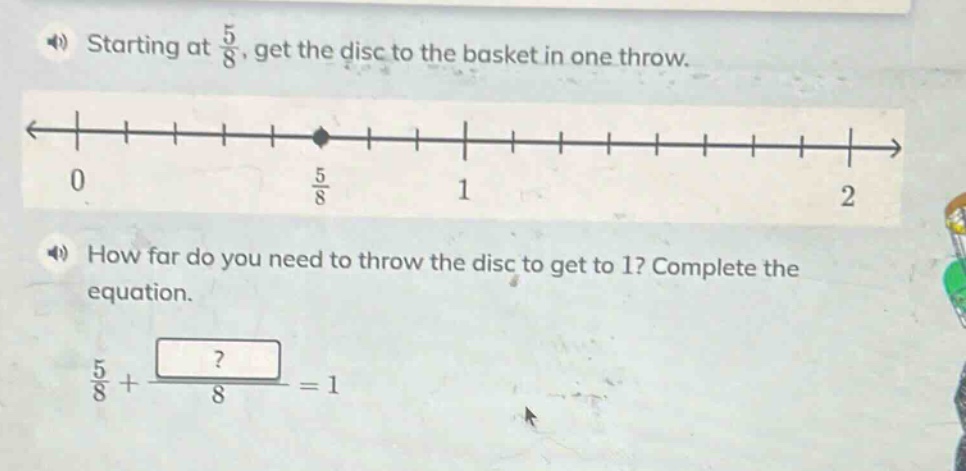 starting at \\(\frac{5}{8}\\), get the disc to the basket in one throw.…