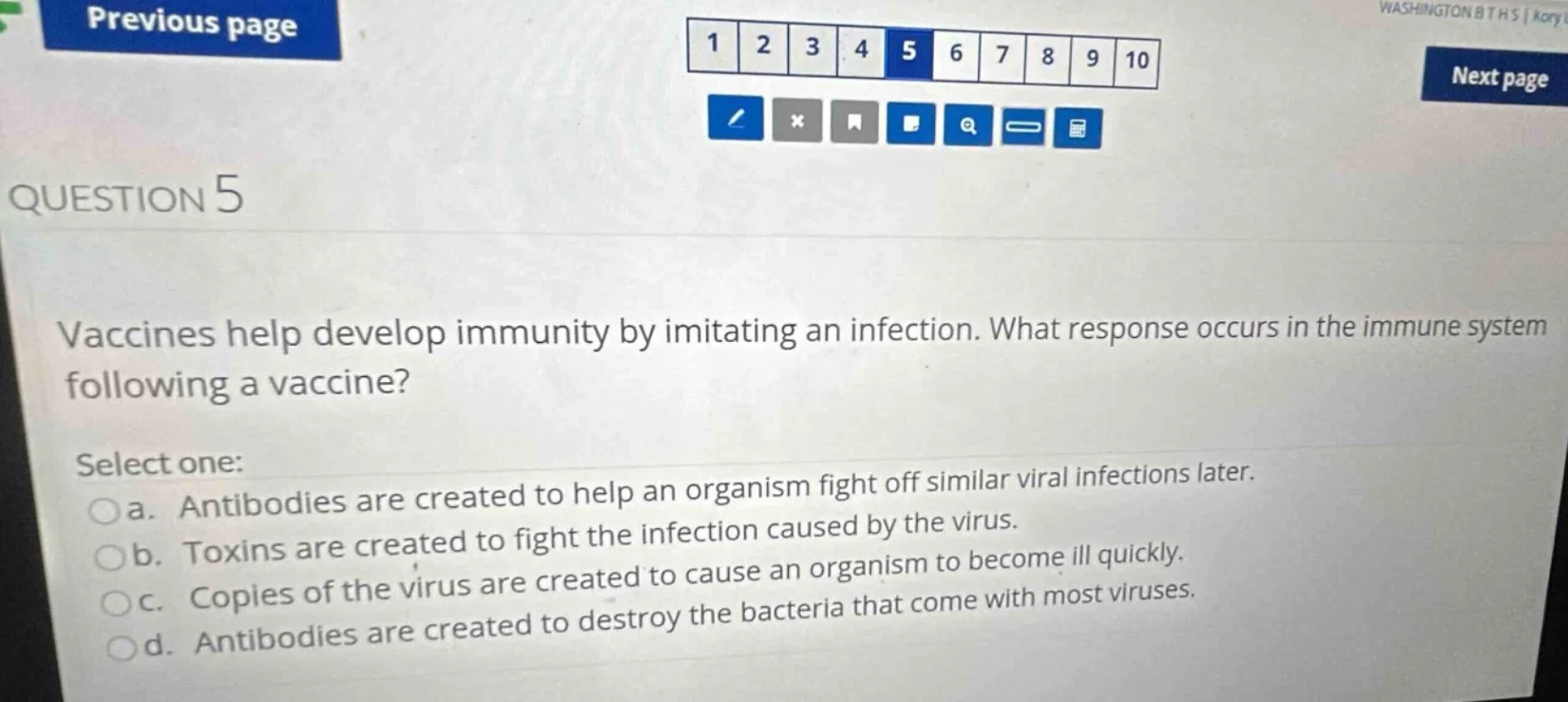 question 5 vaccines help develop immunity by imitating an infection. wh…