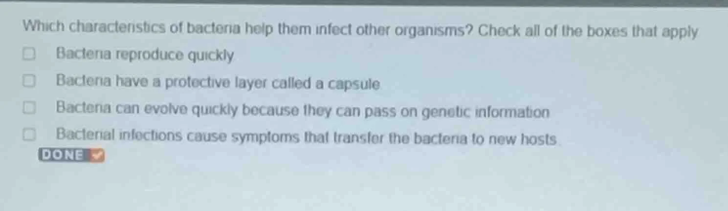 which characteristics of bacteria help them infect other organisms? che…