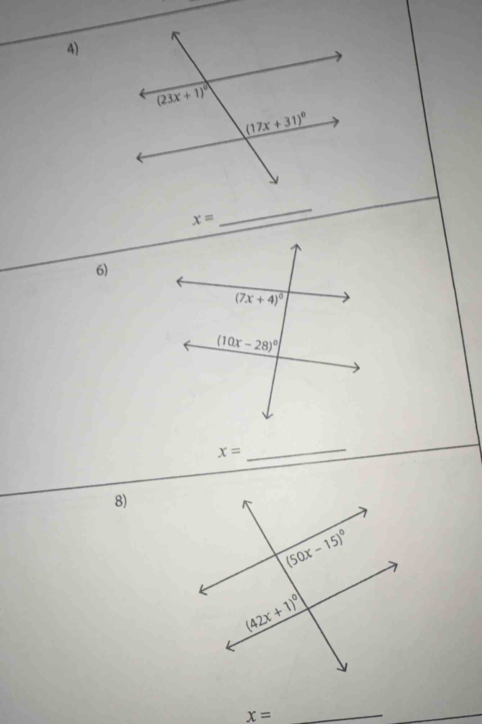 4) $(23x + 1)^circ$ $(17x + 31)^circ$ $x = $ 6) $(7x + 4)^circ$ $(10x -…