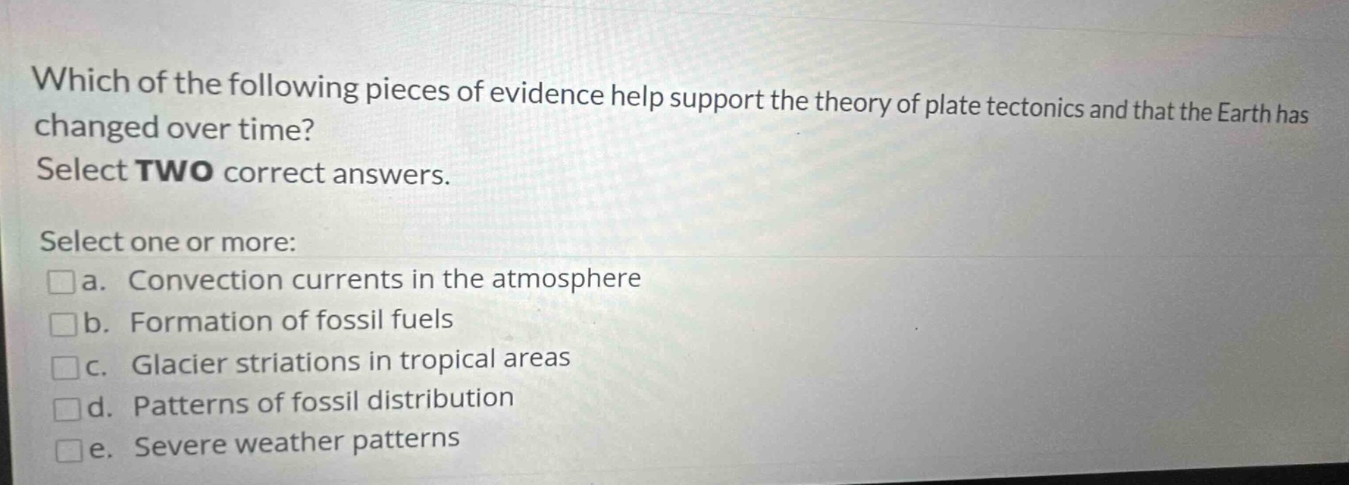 which of the following pieces of evidence help support the theory of pl…
