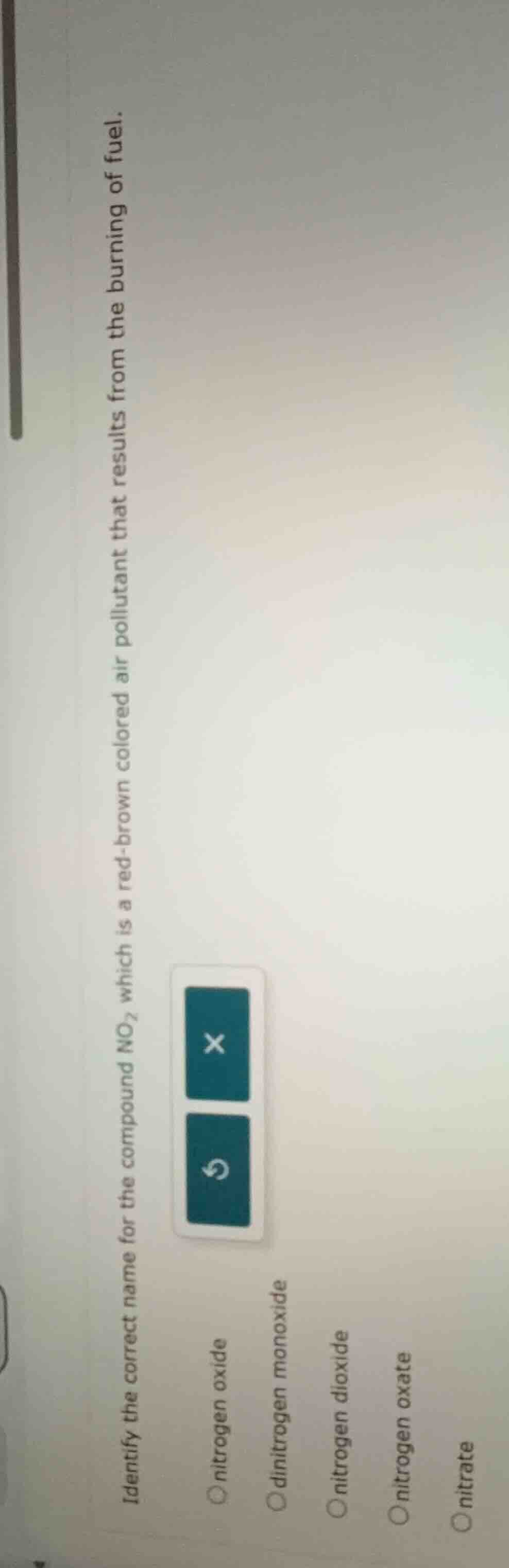 identify the correct name for the compound no₂ which is a red - brown c…