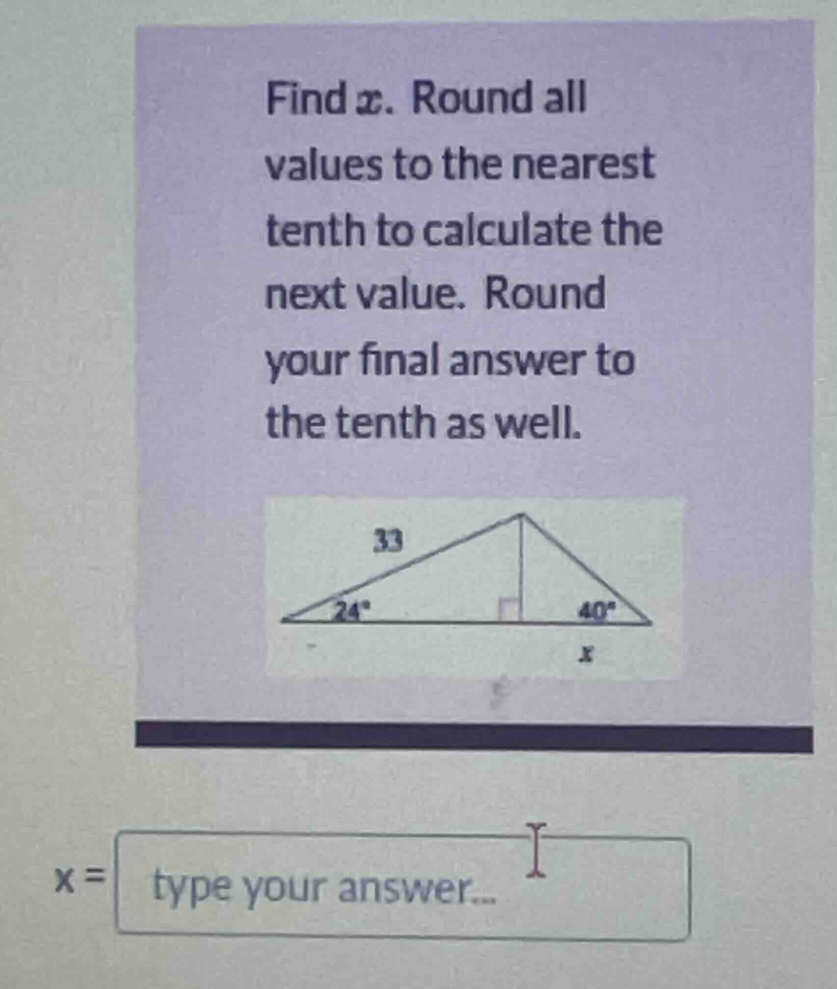 find x. round all values to the nearest tenth to calculate the next val…