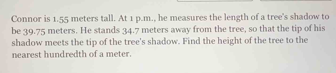 connor is 1.55 meters tall. at 1 p.m., he measures the length of a tree…
