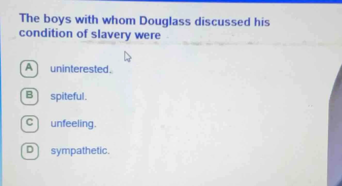 the boys with whom douglass discussed his condition of slavery were a u…
