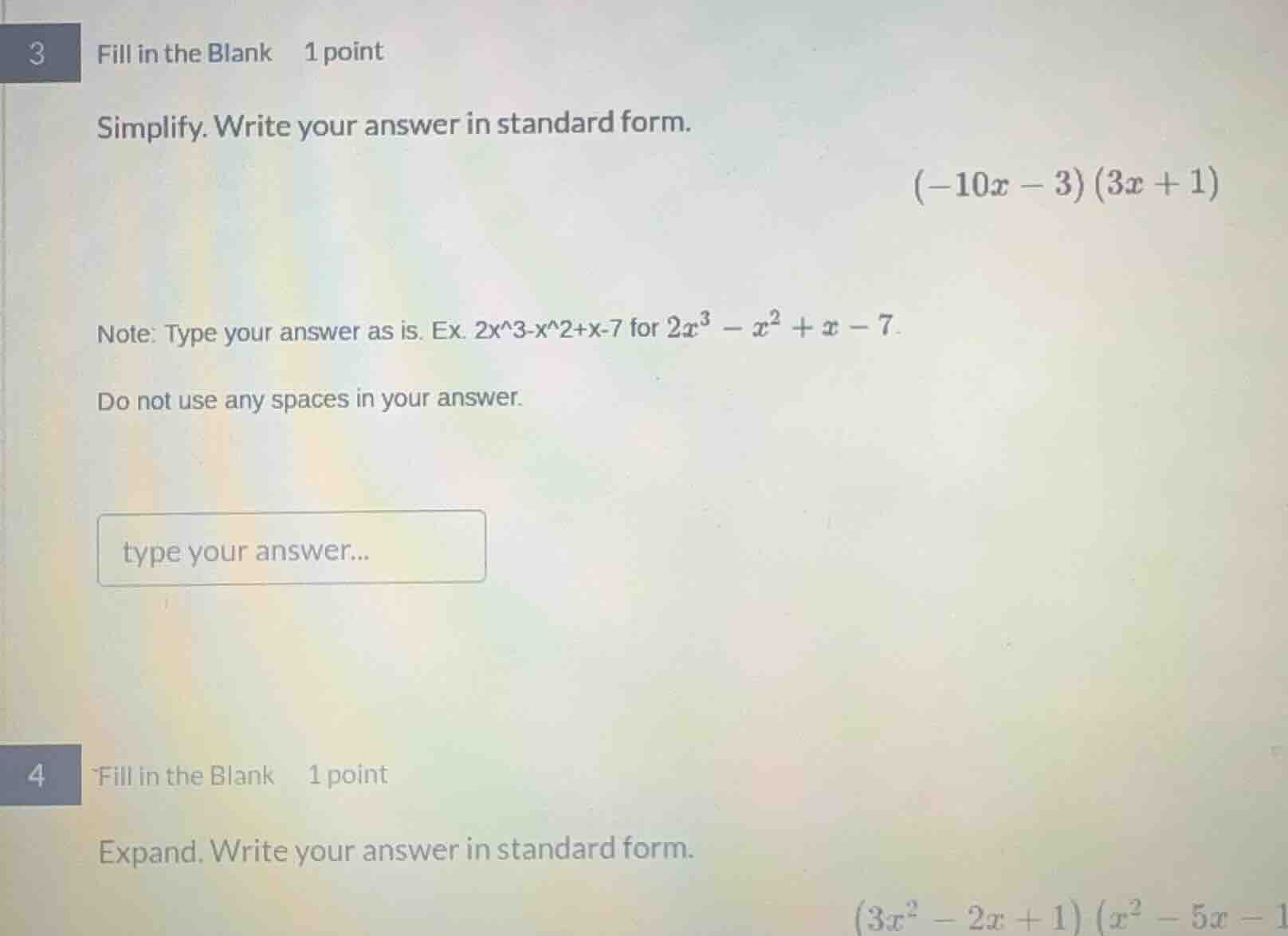 3 fill in the blank 1 point simplify. write your answer in standard for…