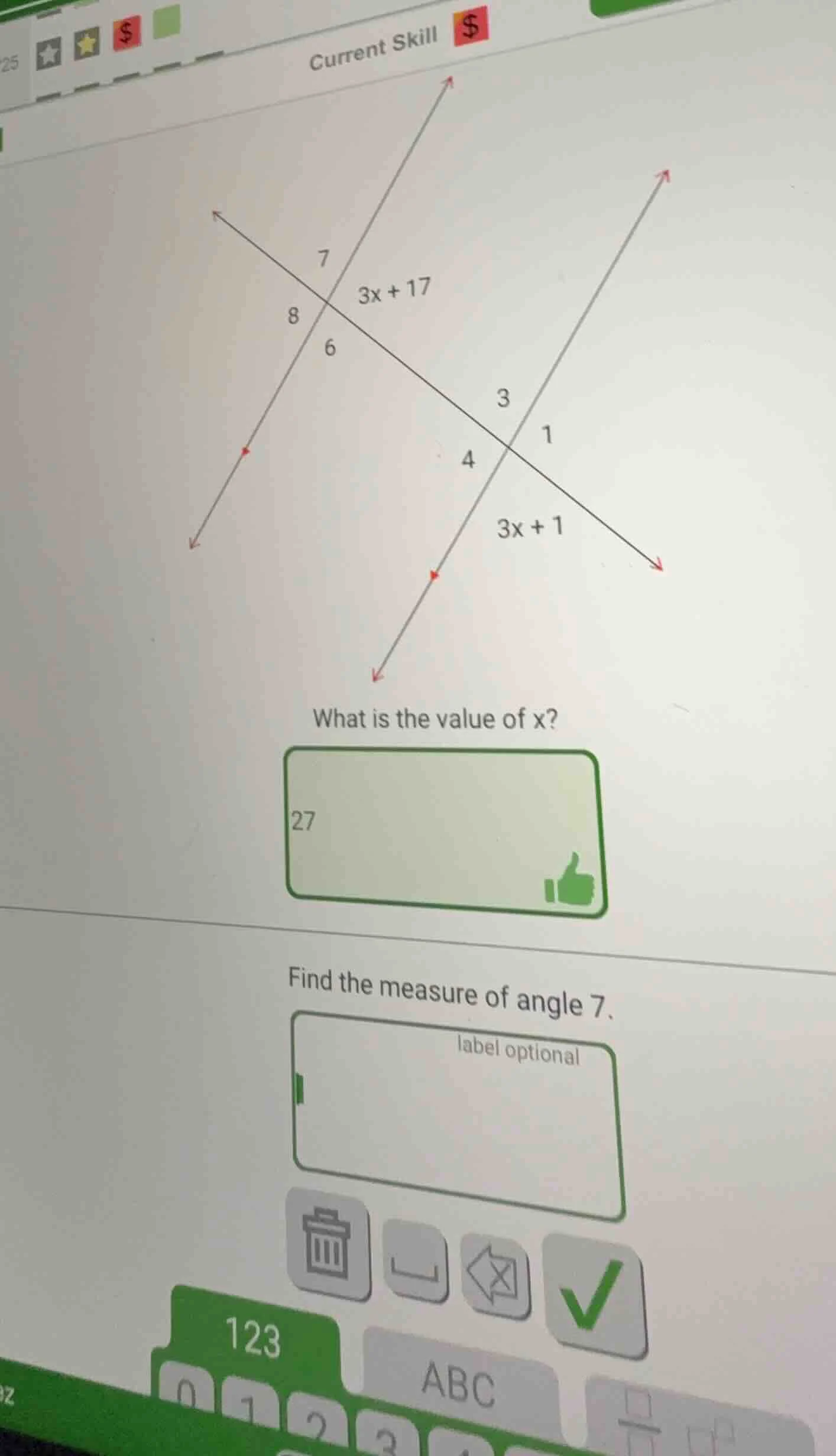 what is the value of x? 27 find the measure of angle 7. label optional
