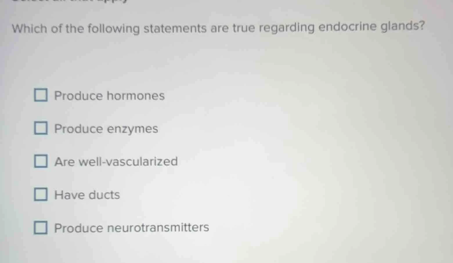 which of the following statements are true regarding endocrine glands? …