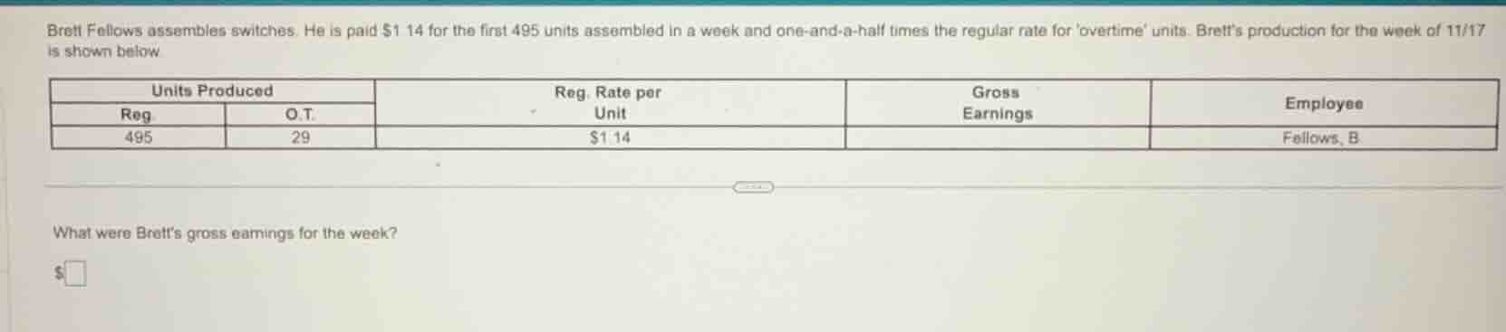 brett fellows assembles switches. he is paid $1.14 for the first 495 un…