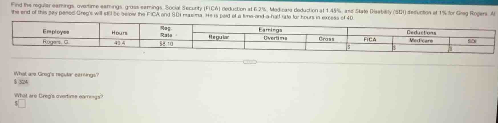 find the regular earnings, overtime earnings, gross earnings, social se…