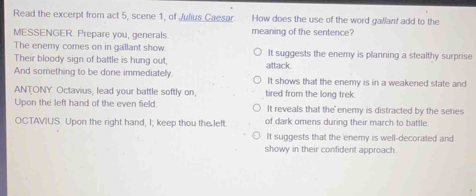 read the excerpt from act 5, scene 1, of julius caesar. messenger. prep…
