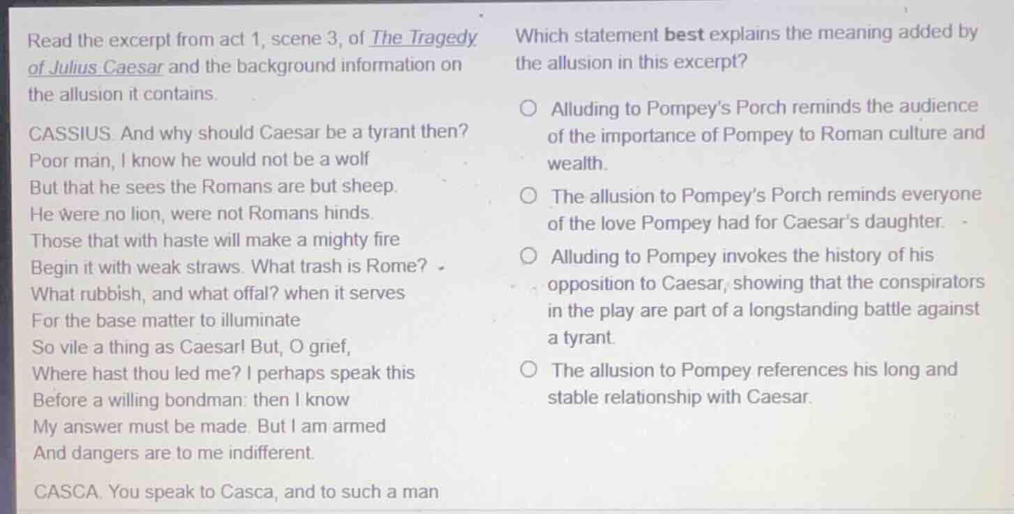 read the excerpt from act 1, scene 3, of the tragedy of julius caesar a…