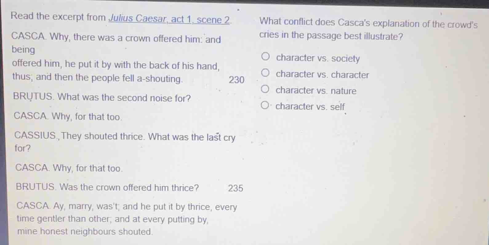 read the excerpt from julius caesar, act 1, scene 2. casca. why, there …