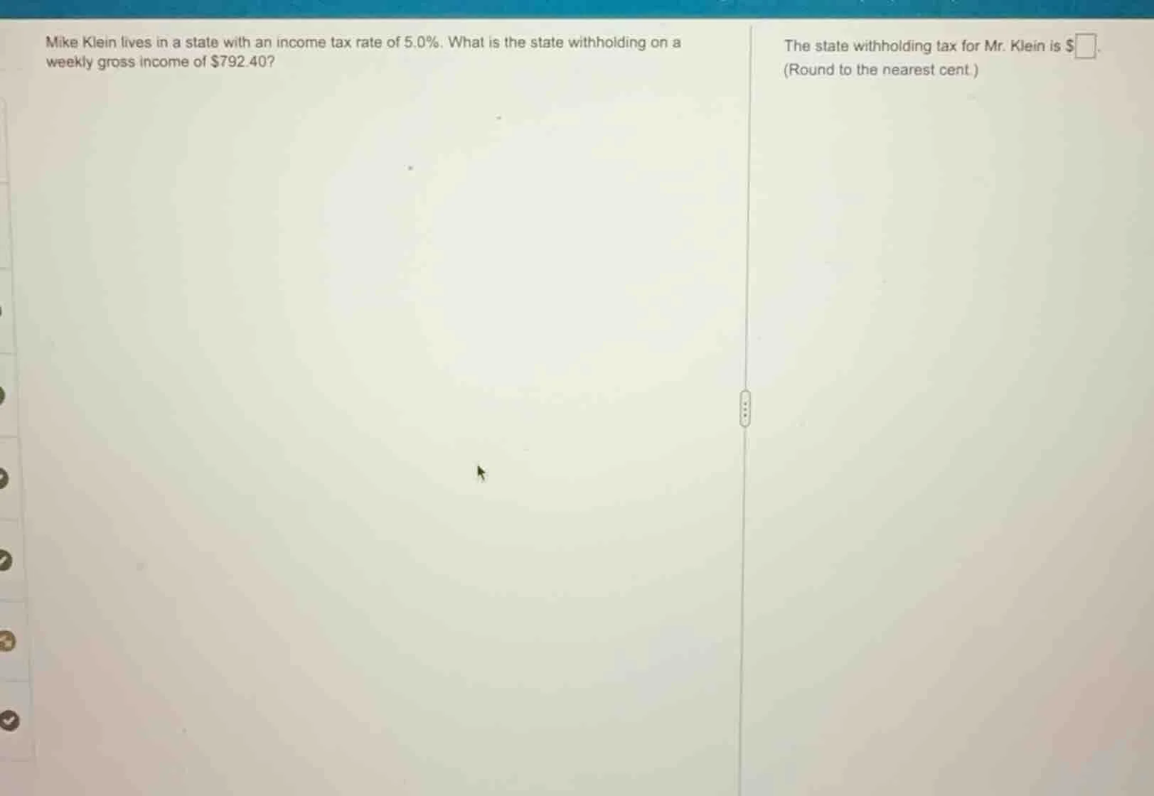 mike klein lives in a state with an income tax rate of 5.0%. what is th…