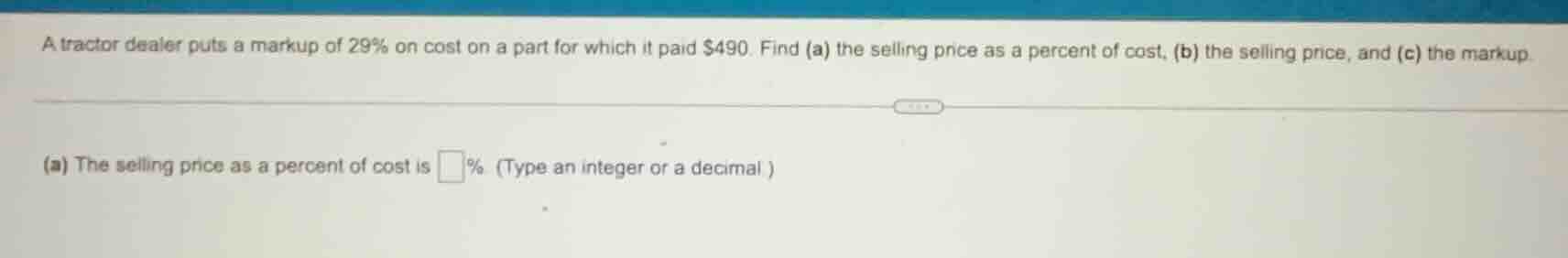 a tractor dealer puts a markup of 29% on cost on a part for which it pa…