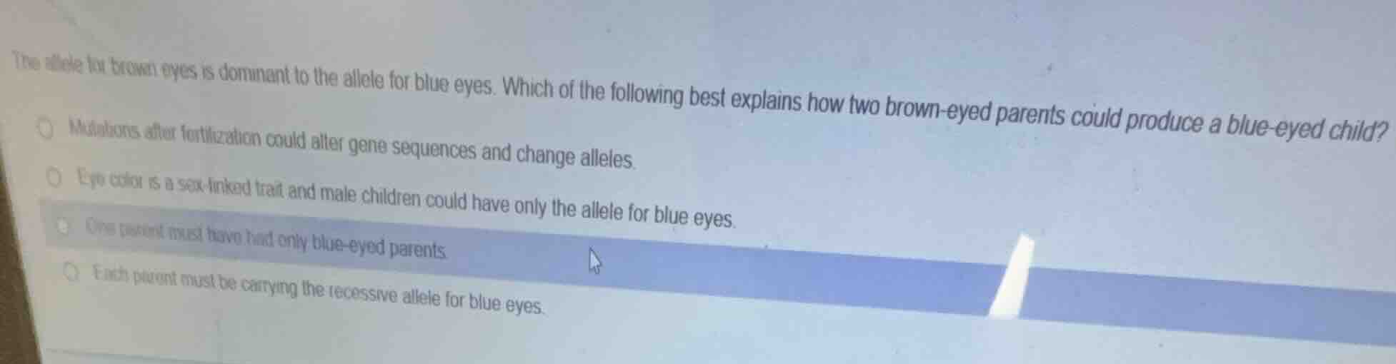 the allele for brown eyes is dominant to the allele for blue eyes. whic…