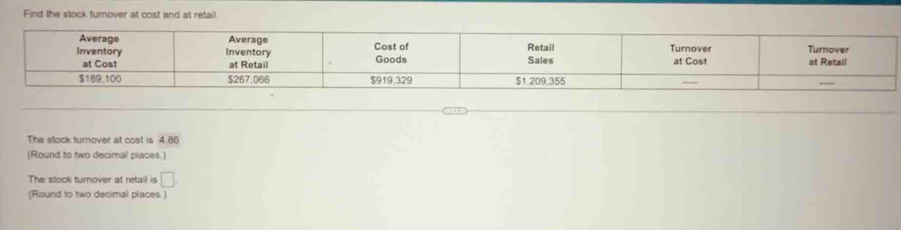 find the stock turnover at cost and at retail. | average inventory at c…