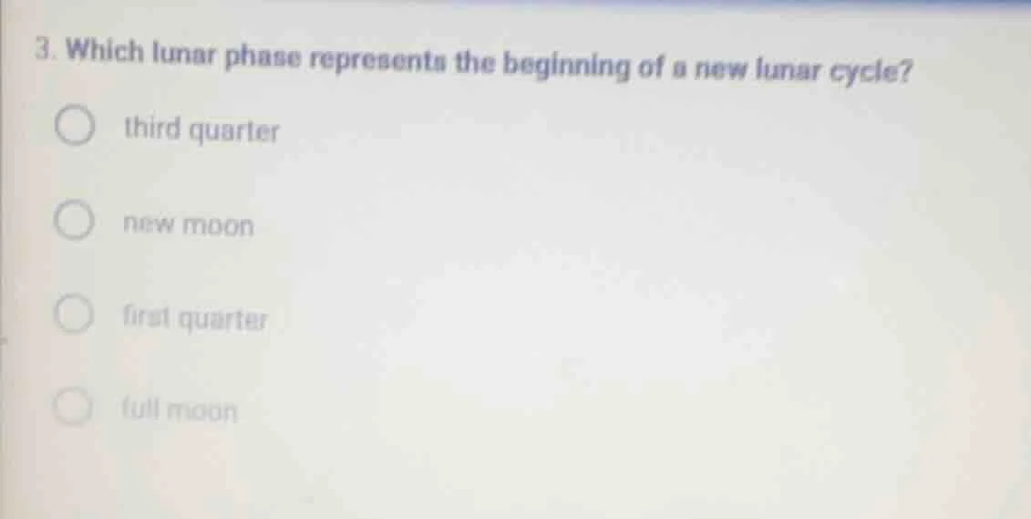 3. which lunar phase represents the beginning of a new lunar cycle? thi…