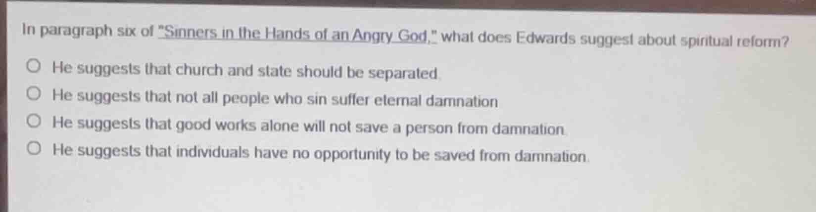 in paragraph six of \sinners in the hands of an angry god,\ what does e…