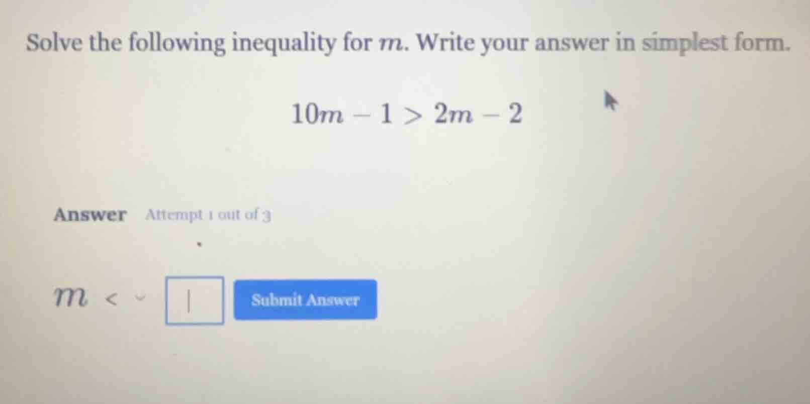solve the following inequality for m. write your answer in simplest for…