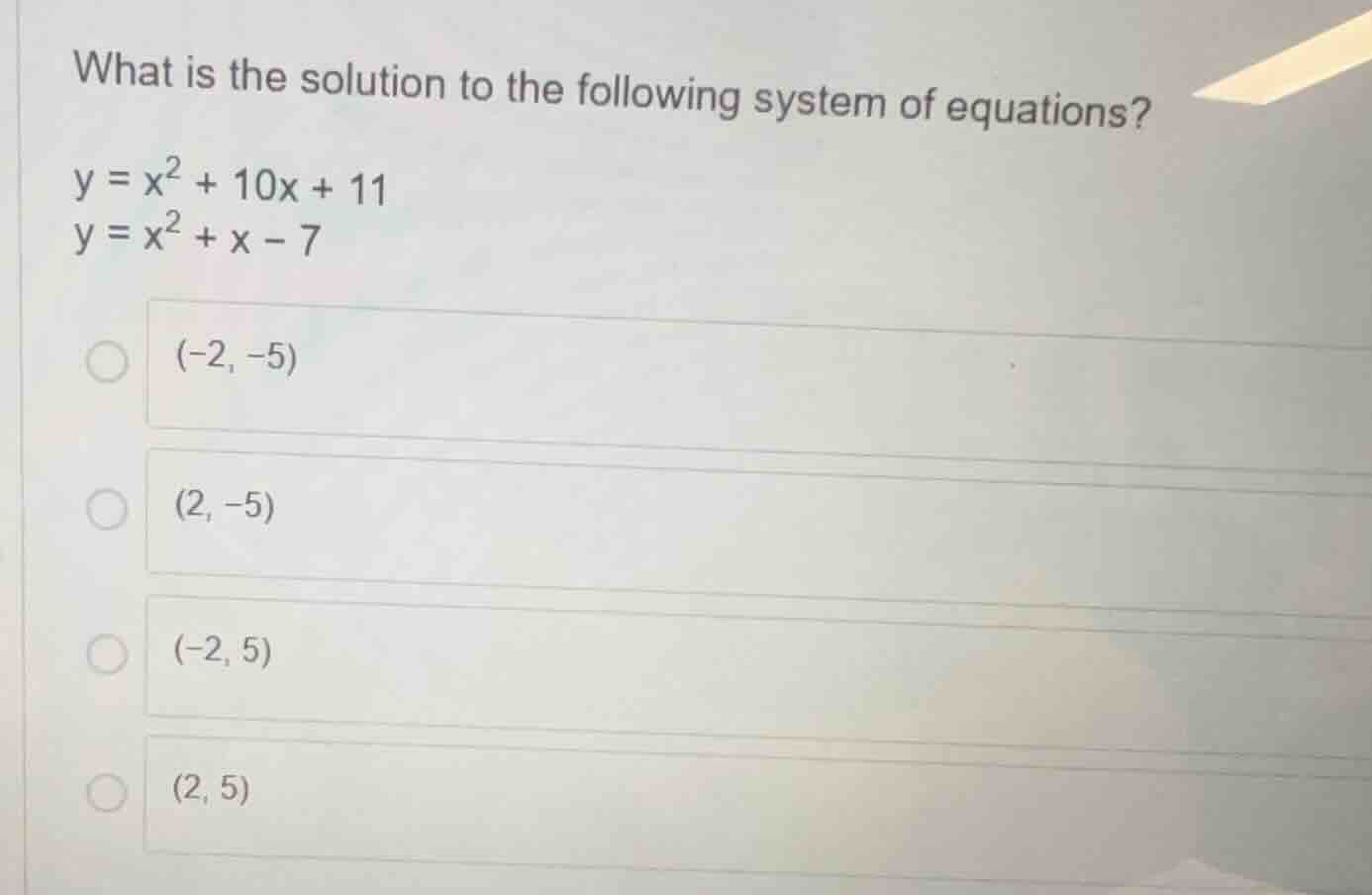 what is the solution to the following system of equations? y = x² + 10x…