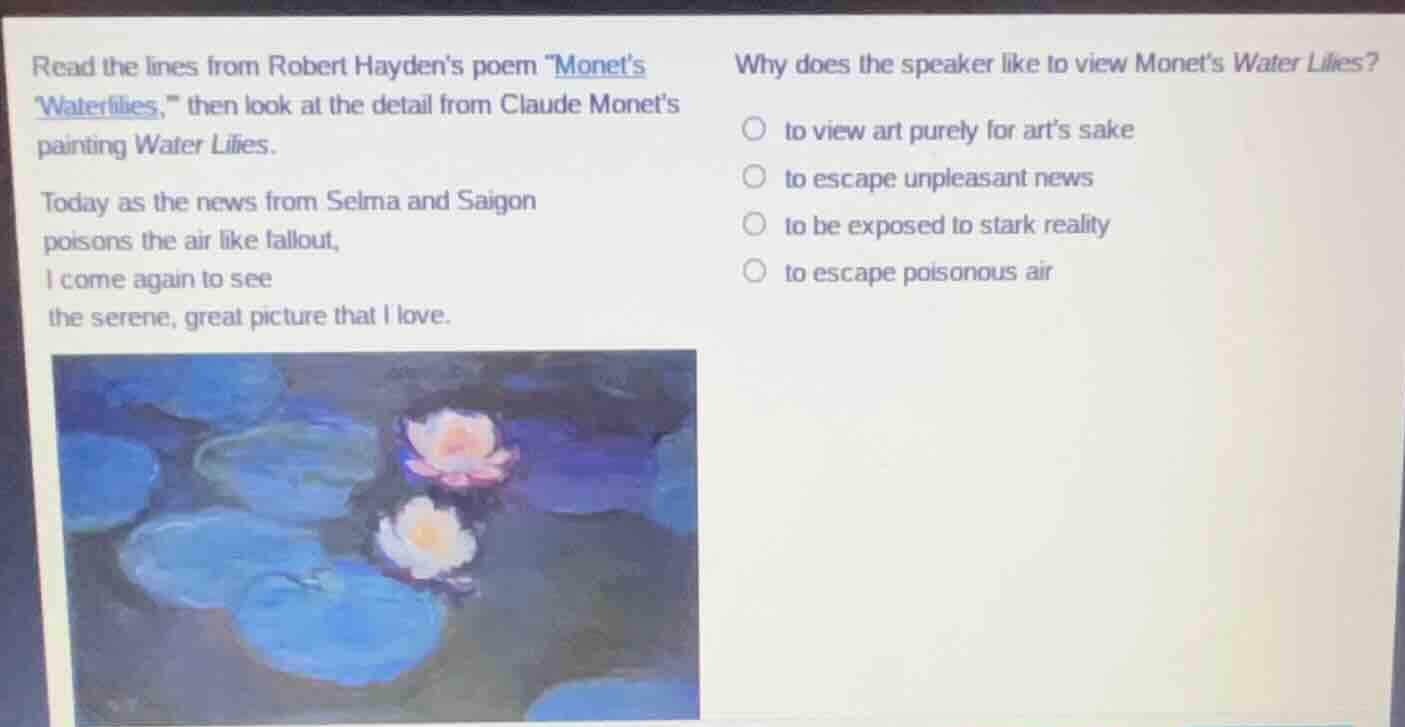 read the lines from robert hayden’s poem “monet’s waterlilies,” then lo…