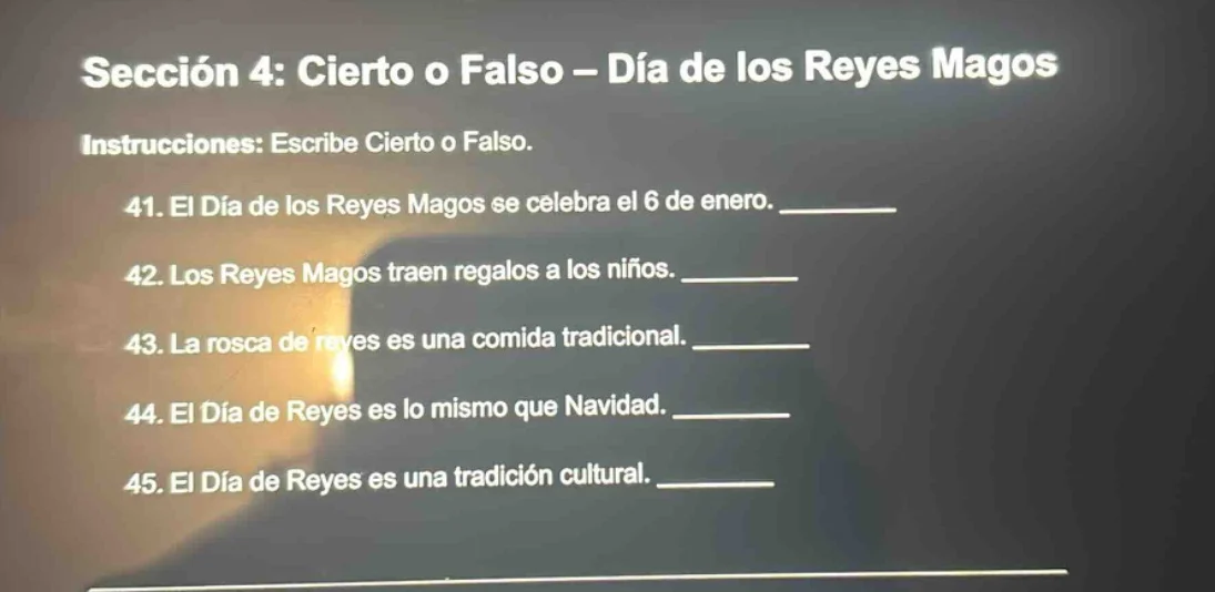 sección 4: cierto o falso – día de los reyes magos instrucciones: escri…