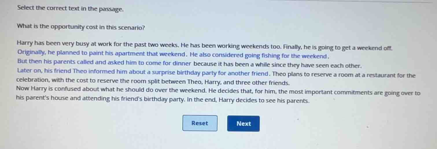 select the correct text in the passage. what is the opportunity cost in…