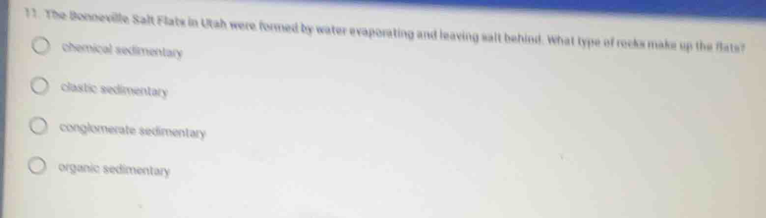 11. the bonneville salt flats in utah were formed by water evaporating …