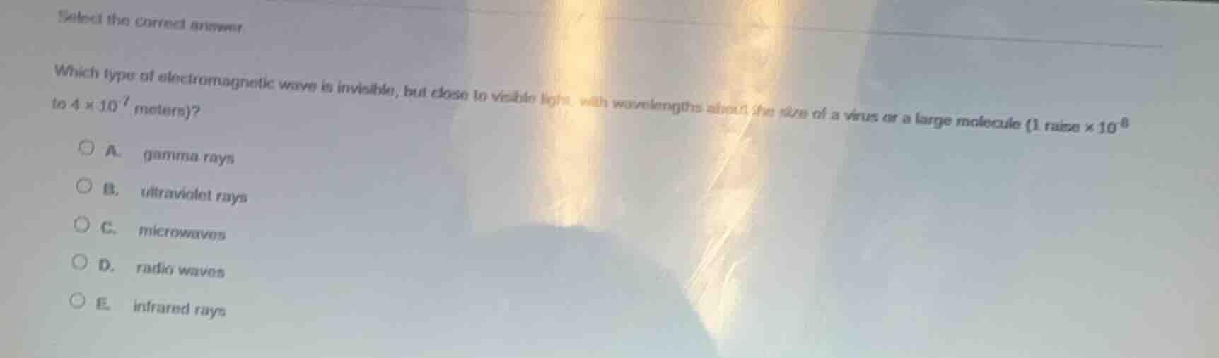 select the correct answer. which type of electromagnetic wave is invisi…