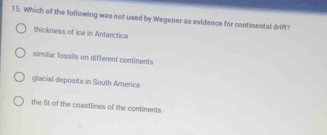 15. which of the following was not used by wegener as evidence for cont…