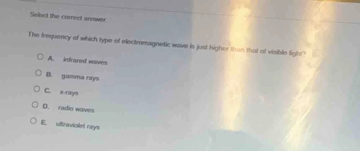 select the correct answer. the frequency of which type of electromagnet…