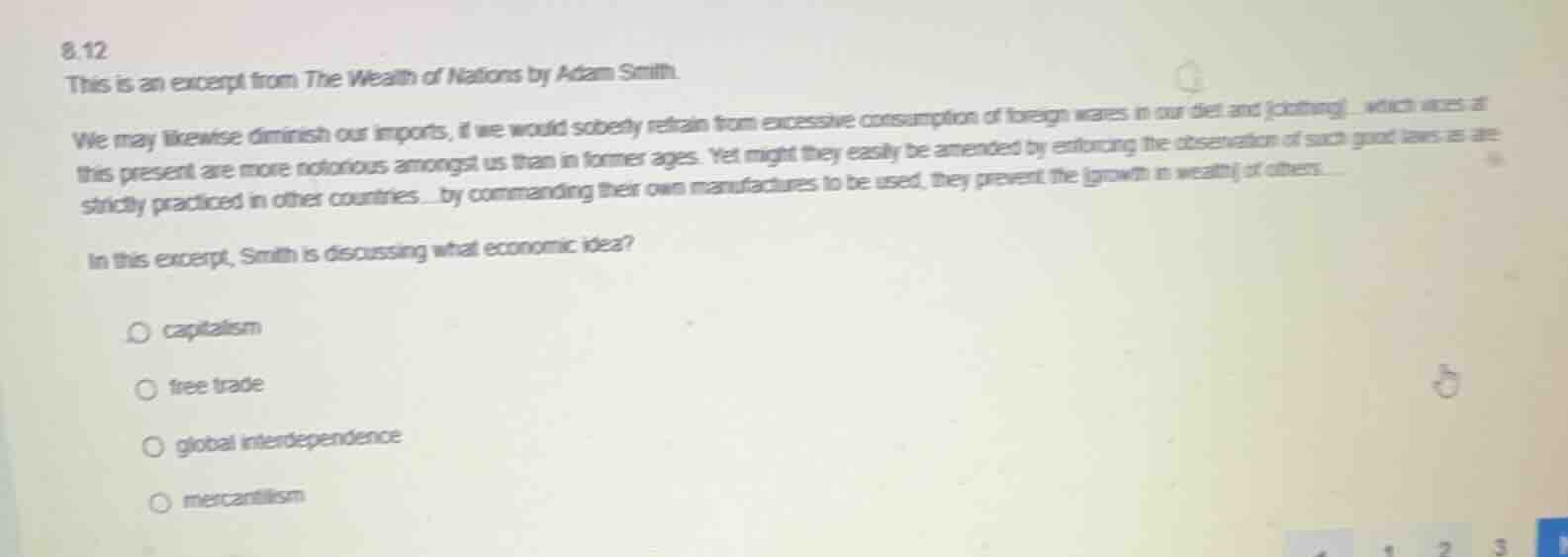 8.12 this is an excerpt from the wealth of nations by adam smith. we ma…
