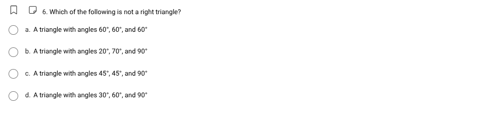 6. which of the following is not a right triangle? a. a triangle with a…
