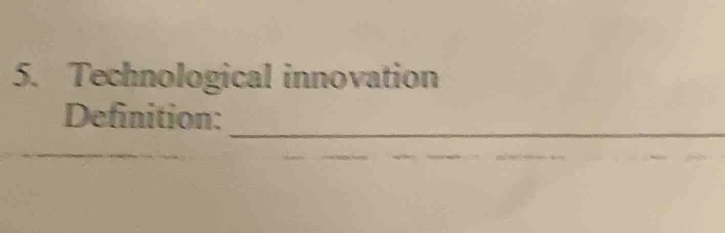 5. technological innovation definition: