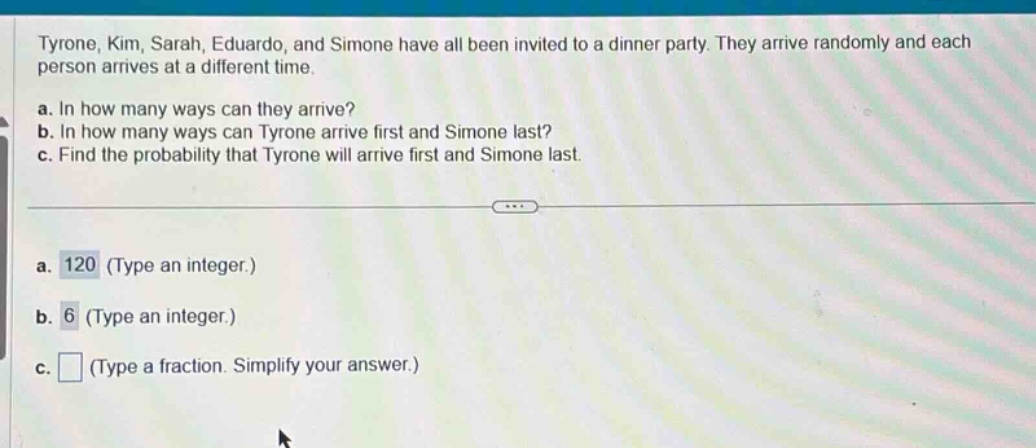 tyrone, kim, sarah, eduardo, and simone have all been invited to a dinn…
