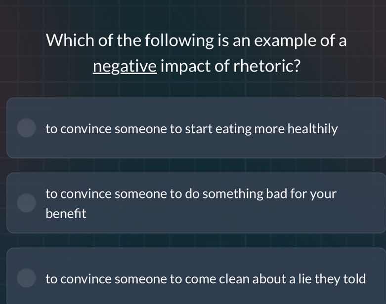 which of the following is an example of a negative impact of rhetoric? …