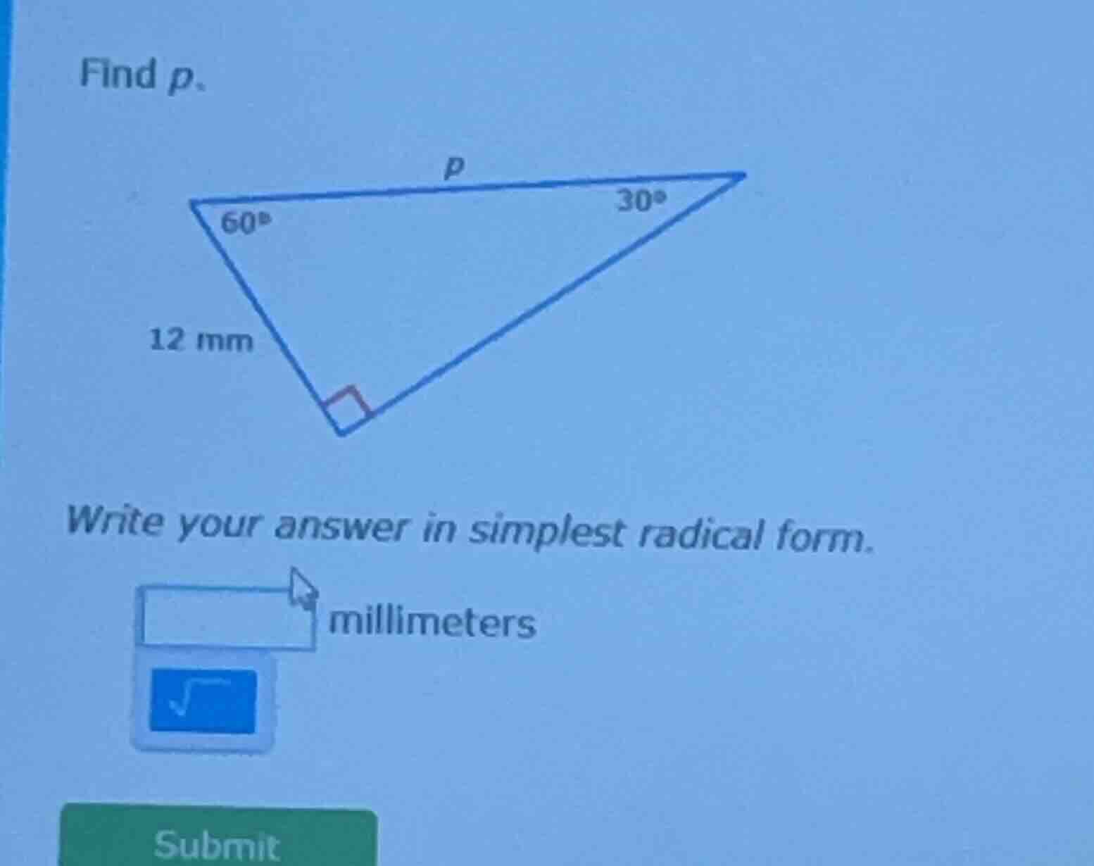 find p. write your answer in simplest radical form. millimeters