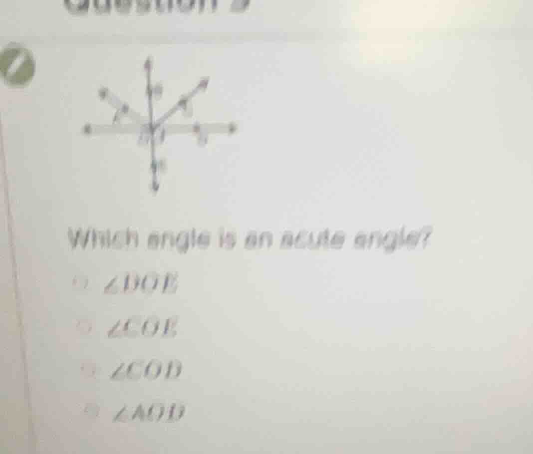 which angle is an acute angle? ∠doe ∠coe ∠cod ∠aod