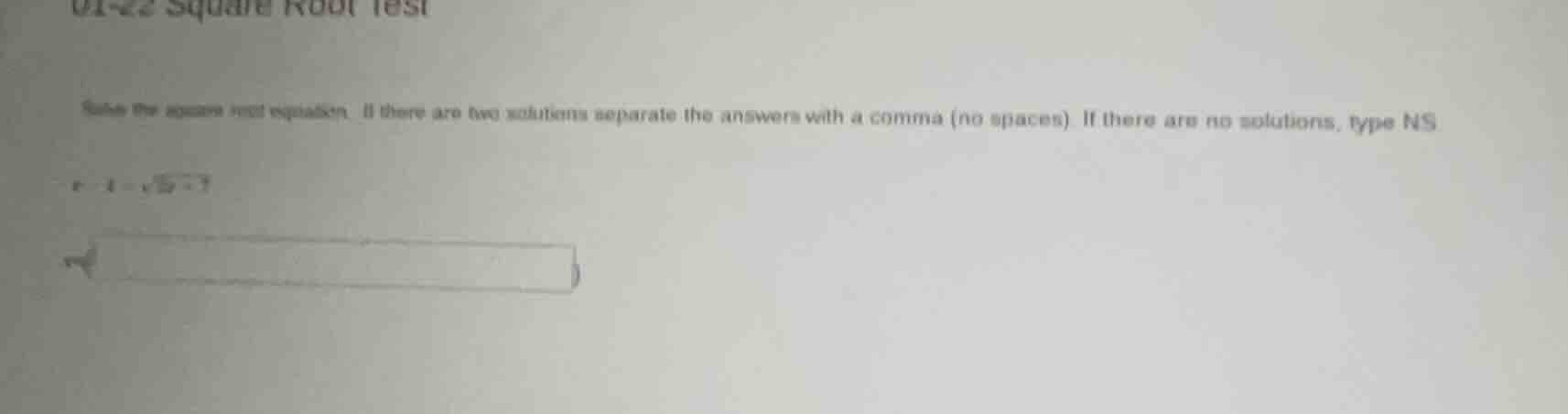 solve the square root equation. if there are two solutions separate the…